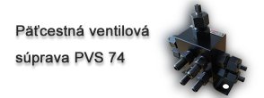 Päťcestná ventilová súprava PVS 74